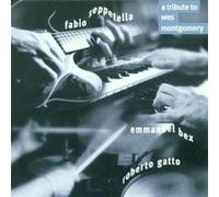 Tribute To Wes Montgomery - F Zeppetella & E Bex (Audio cd)