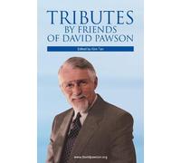 Tributes by Friends of David Pawson (Tascabile)