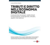 Tributi e diritto nell'economia digitale. Criptoattività, blockchain, real...