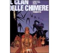 Tributo. Il clan delle chimere. Vol. 1