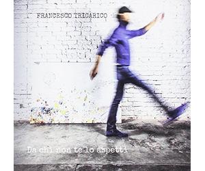 Tricarico - Da Chi Non Te Lo Aspetti