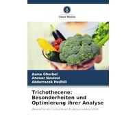 Trichothecene: Besonderheiten und Optimierung ihrer Analyse: Beispiel für ein Trichothecen B: Deoxynivalenol DON