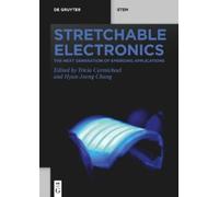 Tricia Carmichael Stretchable Electronics (Tascabile) De Gruyter STEM