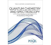 Tricia D. Shepherd Alexander Grush Quantum Chemistry and Spectrosco (Tascabile)