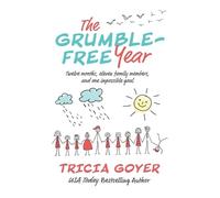 Tricia Goyer The Grumble-Free Year (Tascabile)