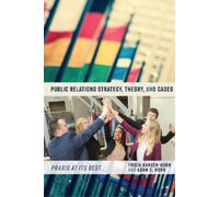 Tricia Hansen-Horn Adam Public Relations Strategy, Theory, a (Copertina rigida)