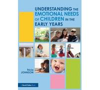 Tricia Johnson Understanding the Emotional Needs of Children in the (Tascabile)