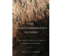 Tricia L. Bacon The Counterinsurgency Dilemma (Copertina rigida)