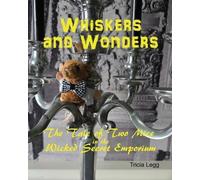 Tricia Legg Whiskers and Wonders (Tascabile)