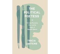 Tricia Lootens The Political Poetess (Tascabile)