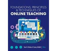 Tricia M. Mikol Foundations, Principles, and Techniques of Online Te (Tascabile)