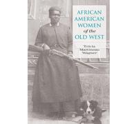 Tricia Martineau Wagner African American Women of the Old West (Tascabile)