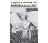 Tricia Martineau Wagner It Happened on the Underground Railroad (Tascabile)