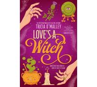 Tricia O'Malley Love's a Witch (Tascabile) Scottish Charms Series