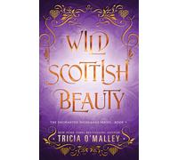 Tricia O'Malley Wild Scottish Beauty (Tascabile) Enchanted Highlands