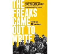 Tricia Romano The Freaks Came out to Write (Copertina rigida)