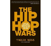 Tricia Rose The Hip Hop Wars (Tascabile)
