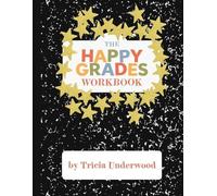 Tricia Underwood Happy Grades Workbook (Tascabile)