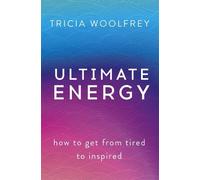 Tricia Woolfrey Ultimate Energy (Tascabile)