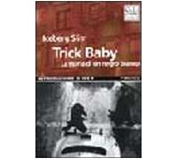 Trick baby. La storia di un negro bianco - Slim Iceberg