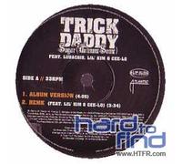 Trick Daddy - Sugar