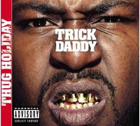 Trick Daddy - Thug Holiday