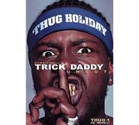 Trick Daddy - Trick Daddy Uncut