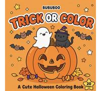 Trick or Color: A Cute Halloween Coloring Book for Everyone
