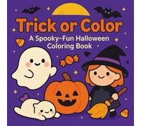 Trick Or Color : A Spooky Fun Halloween