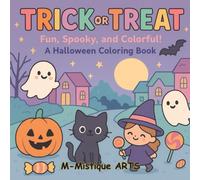 Trick or Treat: A Fun, Spooky, and Colorful Halloween Coloring Book for Kids
