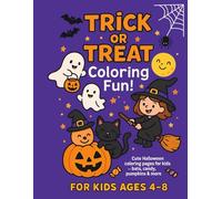 Trick or Treat Coloring Fun!: Cute Halloween coloring pages for kids - bats, candy, pumpkins & more!