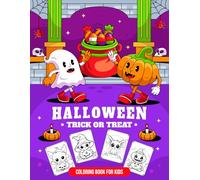 Trick or Treat Halloween Coloring Book for Kids: Fearless Halloween Fun: Playful Pumpkins, Friendly Ghosts, Cute Witches, Bats & Haunted Houses for Kids’ Coloring Enjoyment