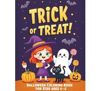 Trick or Treat! Halloween Coloring Book for Kids is specially designed for children ages 4 to 6: Cute and Spooky Coloring Fun with Witches, Ghosts, ... More - Easy Pages for Toddlers & Preschoolers