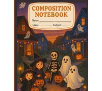 Trick-or-Treat Tales: Halloween Composition Notebook: Cute Spooky Notebook for Kids - 110 Pages, 7.5” x 9.25” | Ideal for Writing, School, or Halloween Fun
