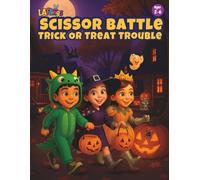 Trick Or Treat Trouble: A LAFlings Scissor Battle Adventure