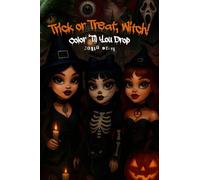 Trick or Treat, Witch! Color 'Til You Drop