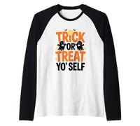 Trick Or Treat Yo Self Halloween Spooky Season Vibes Maglia con Maniche Raglan