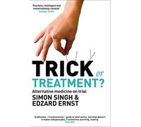 Trick or Treatment?: Alternative Medicine on Trial