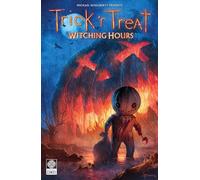 Trick 'r Treat: Witching Hours: Witching Hours