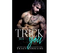 Trick You: A Brother's Best Friend Romance