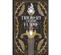 Trickery of the Flame