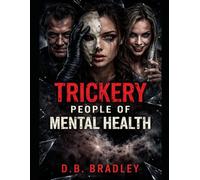 Trickery People of Mental Health