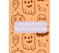 Tricks and Treats a Halloween Coloring Book