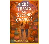 Tricks, Treats and Second Chances: 1