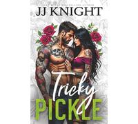 Tricky Pickle: A Biker Rom Com: A Biker Romance