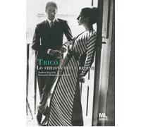 Tricò. Lo stilista delle regine - [Mazzanti Libri]