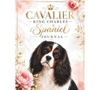 Tricolour Cavalier Lover Notebook: Large 8.5 x 11 Lined Journal for Cavalier King Charles Spaniel Lovers
