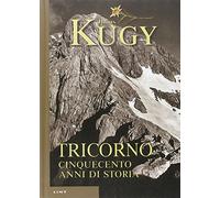 Tricorno: cinquecento anni di storia