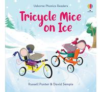 Tricycle mice on ice. Ediz. illustrata