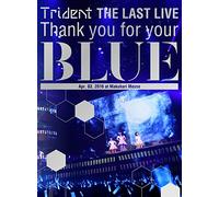 Trident - Trident The Last Live[Thank You For Your 'Blue'@Makuhari Messe] (2 Blu-Ray) [Edizione: Giappone]
